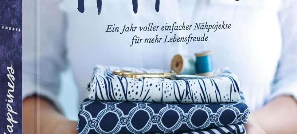 Rezension „Sewing Happiness. Ein Jahr voller Nähprojekte..“ von Sanae Ishida
