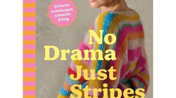 Rezension Strickbuch: No Drama – Just Stripes
