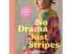 Rezension Strickbuch: No Drama – Just Stripes