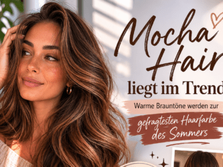 Mocha Hair im Trend: Brauntöne immer beliebter